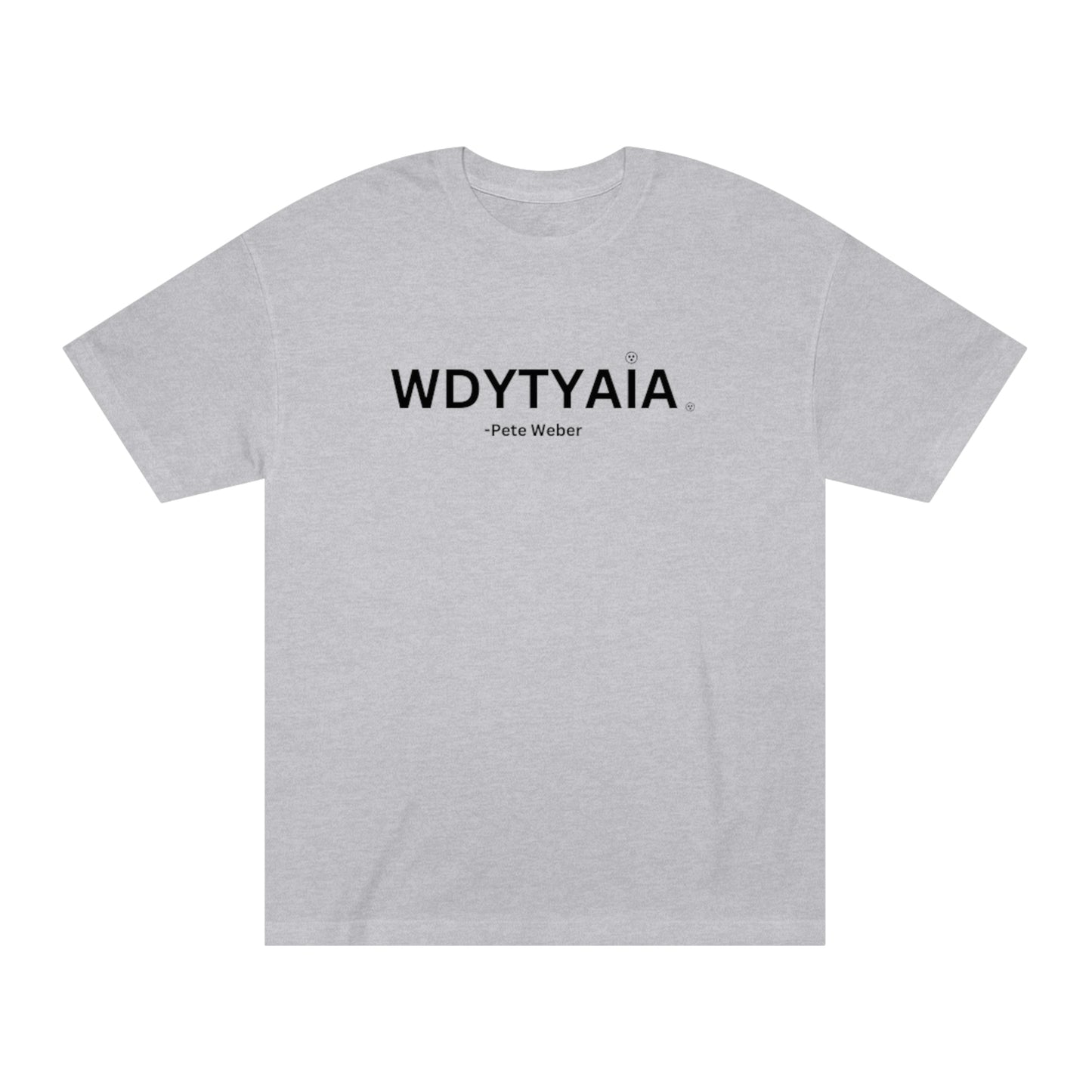 Who Do You Think You Are I Am (T-Shirt)
